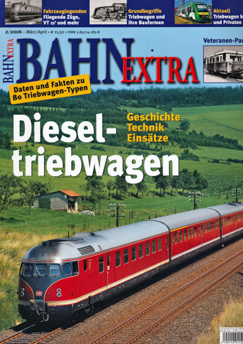  Bahn-Extra Heft 2/2006: Dieseltriebwagen. Geschichte, Technik, Einsätze. 