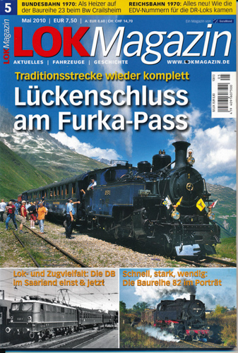   Lok Magazin Heft 5/2010: Lückenschluß am Furka-Pass. Traditionsstrecke wieder komplett. 