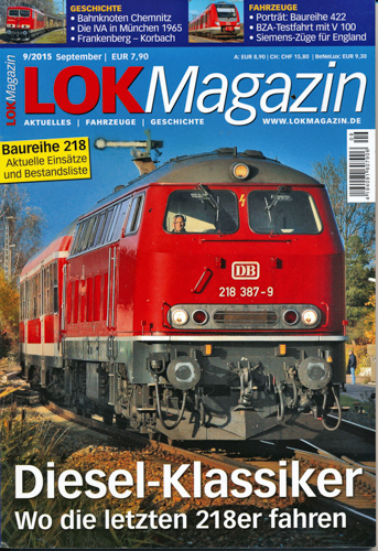   Lok Magazin Heft 9/2015: Diesel-Klassiker. Wo die letzten 218er fahren. 
