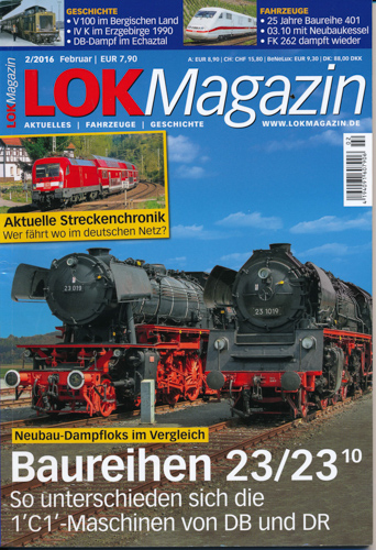   Lok Magazin Heft 2/2016: Baureihen 23 / 23,10. So unterscheiden sich die 1'C1'-Maschinen von DB und DR. 