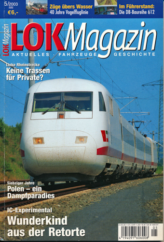   Lok Magazin Heft 5/2003: Wunderkind aus der Retorte. IC-Experimental. 