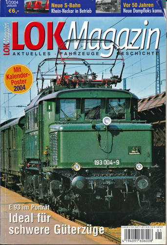   Lok Magazin Heft 1/2004: Ideal für schwere Güterzüge. E 93 im Porträt. 