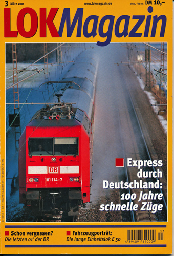   Lok Magazin Heft 3/2001: Expreß durch Deutschland: 100 Jahre schnelle Züge. 