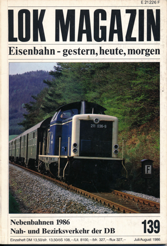   Lok Magazin Heft Nr. 139 (Juli/August 1986): Nebenbahnen 1986. Nah- und Bezirksverkehr der DB. 