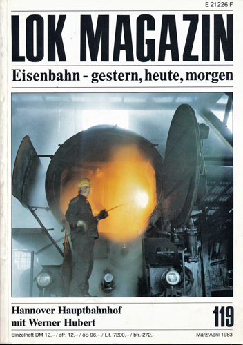   Lok Magazin Heft 119 (März/April 1983): Hannover Hauptbahnhof mit Werner Hubert. 