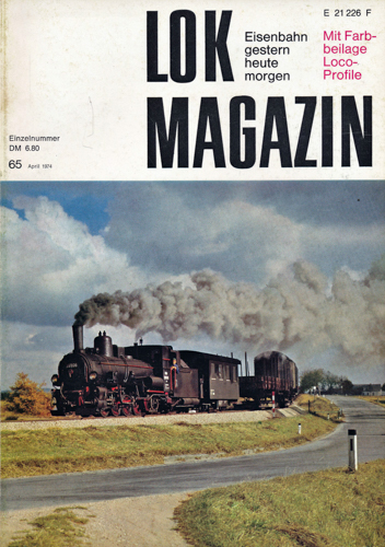   Lok Magazin Heft 65 (April 1974). 