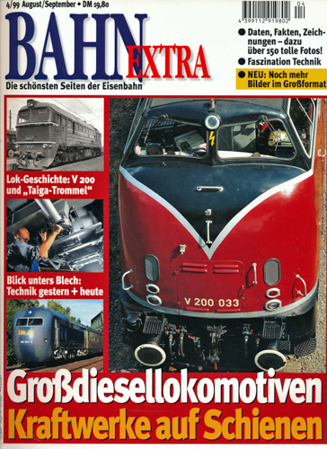   Bahn Extra Heft 4/99: Großdiesellokomotiven. Kraftwerke auf Schienen. 