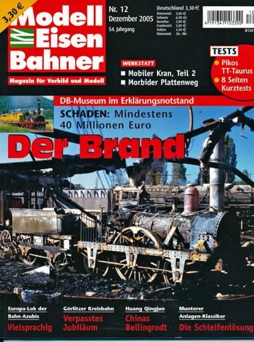   Modelleisenbahner Heft 12/2005 (Dezember 2005): Der Brand. Schaden: mindestens 40 Millionen. 