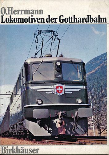HERRMANN, O.  Lokomotiven der Gotthardbahn. 