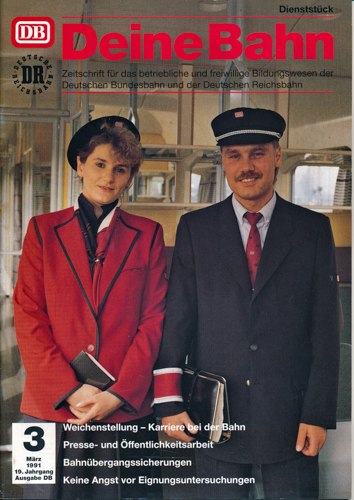   Deine Bahn Heft 3/1991: Weichenstellung - Karriere bei der Bahn. Presse- und Öffentlichkeitsarbei bei der Bahn. u.a.. 