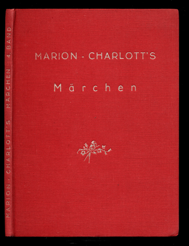   Marion Charlott's Märchen Band IV. 