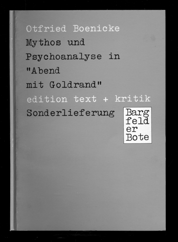 BOENICKE, Otfried  Mythos und Psychoanalyse in 'Abend mit Goldrand'. 