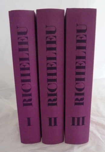 RICHELIEU - Burckhardt, Carl J.  Richelieu. 3 Bände. (Der Aufstieg zur Macht / Behauptung der Macht und kalter Krieg / Großmachtpolitik und Tod des Kardinals). 