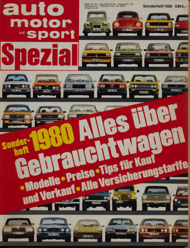   auto, motor und sport SPEZIAL. hier: Sonderheft 1980. Alles über Gebrauchtwagen. 