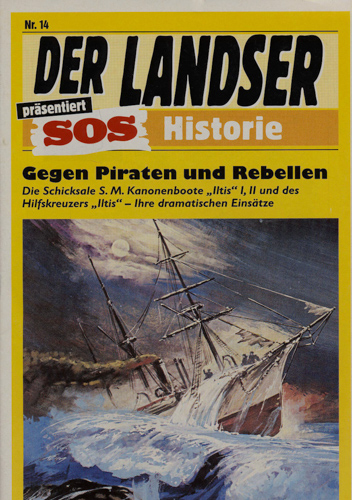   Der Landser. SOS-Historie. hier: Heft Nr. 14: Gegen Piraten und Rebellen. 