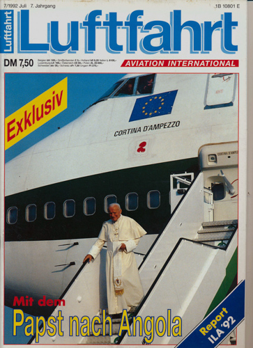   Luftfahrt. Aviation International. hier: Heft 7/1992: Mit dem Papst nach Angola. 