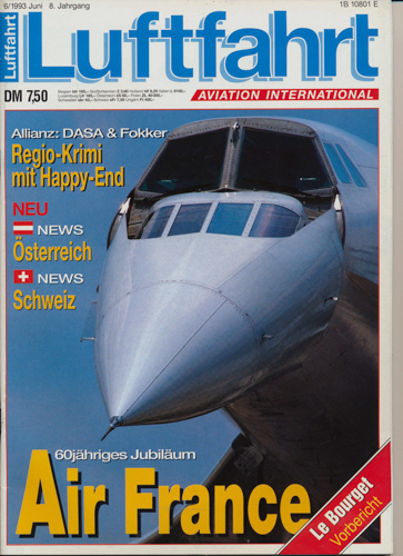   Luftfahrt. Aviation International. hier: Heft 6/1993: Air France. 