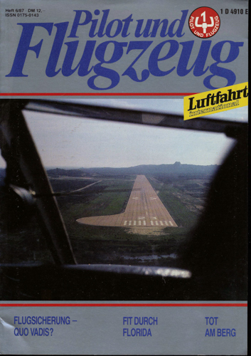   Pilot und Flugzeug. Luftfahrt International. hier: Heft 6/87. 