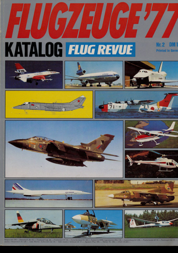   Flug Revue. hier: Flugzeug Katalog '77. Nr. 2. 