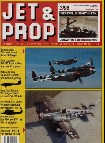   Jet & Prop. Flugzeuge von Gestern und Heute im Original und im Modell. hier: Heft 3/96 (Juli/August 1996). 