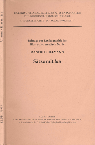 ULLMANN, Manfred  Sätze mit "lau": Beiträge zur Lexikographie des Klassischen Arabisch. 