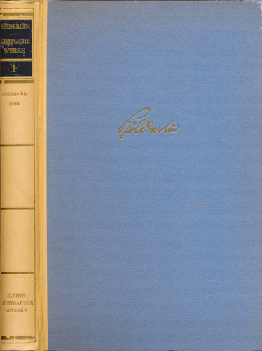 HÖLDERLIN, Friedrich  Sämtliche Werke. hier: Band 1 apart: Gedichte bis 1800. 