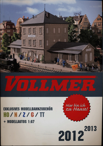   Vollmer Exklusives Modellbahnzubehör H0/N/ZG/TT 2012/2013 + Modellautos 1:87. 