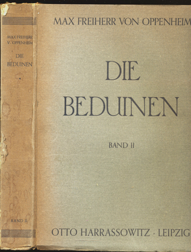 OPPENHEIM, Max v.  Die Beduinen. Band 2 (von 4) apart: Die Beduinenstämme in Palästina, Transjordanien, Sinai, Hedjaz. 