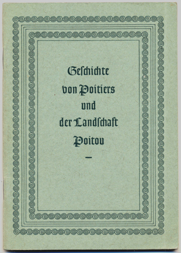 BEYER, Hermann Wolfgang  Geschichte von Poitiers und der Landschaft Poitou. 