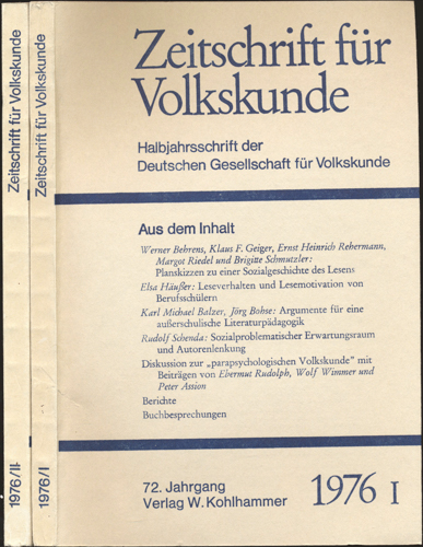 Deutsche Gesellschaft für Volkskunde (Hrg.)  Zeitschrift für Volkskunde. Halbjahresschrift. Jahrgang 1976 in 2 Halbbänden (72. Jahrgang). 