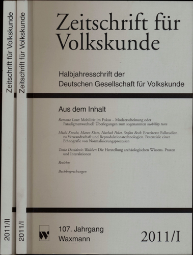 Deutsche Gesellschaft für Volkskunde (Hrg.)  Zeitschrift für Volkskunde. Halbjahresschrift. Jahrgang 2011 in 2 Halbbänden (107. Jahrgang). 