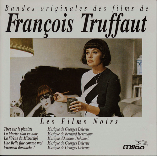 Truffaut, François  Les Films Noirs. Bandes originales des films de François Truffaut. 