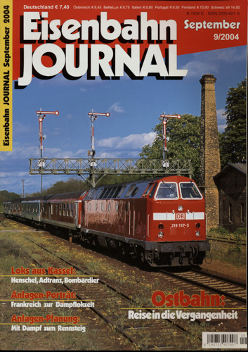   Eisenbahn Journal Heft 9/2004 (September 2004): Ostbahn: Reise in die Vergangenheit. 