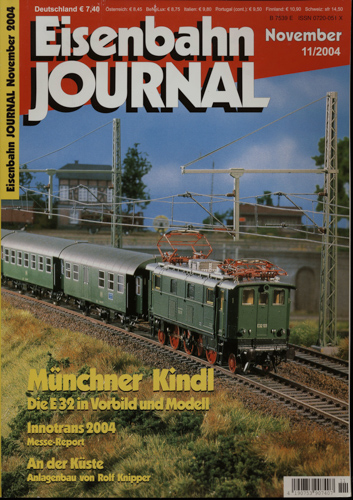   Eisenbahn Journal Heft 11/2004 (November 2004): Münchner Kindl. Die E 32 in Vorbild und Modell. 