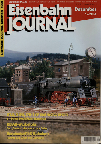   Eisenbahn Journal Heft 12/2004 (Dezember 2004): 01.5, S 3/5, DB-189 und vieles mehr. DB AG-Werbeloks: Die "Bunten" der modernen Bahn. Berühmter RhB-Bahnhof: Porträt Alp Grüm mit Gleisplan. 