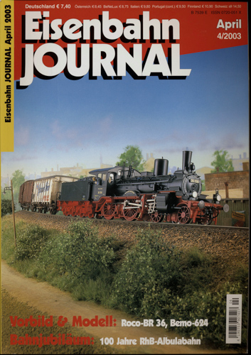   Eisenbahn Journal Heft 4/2003 (April 2003): Bahnjubiläum: 100 Jahre RhB-Albulabahn. 