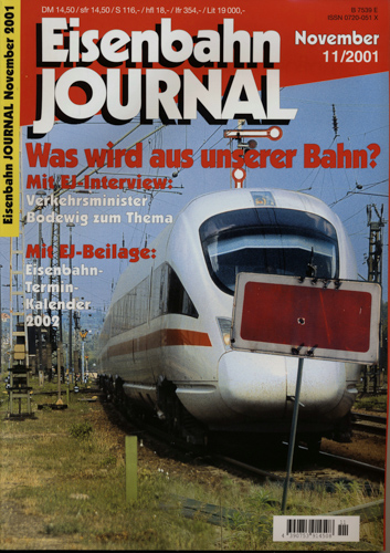   Eisenbahn Journal Heft 11/2001 (November 2001): Was wird aus unserer Bahn?. 