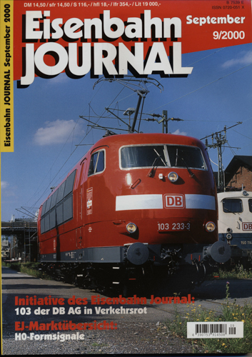   Eisenbahn Journal Heft 9/2000 (September 2000): Initiative des Eisenbahn Journal: 103 der DB AG in Verkehrsrot. EJ-Marktübersicht: H0-Formsignale. 