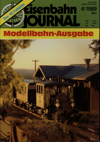   Eisenbahn Journal Heft 4/1989 (Mai 1989): Modellbahn-Ausgabe. 