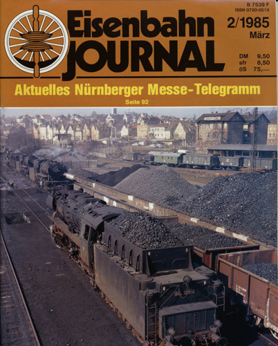   Eisenbahn Journal Heft 2/1985 (März 1985): Aktuelles Nürnberger Messe-Telegramm. 