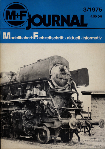   M+F Journal. Modellbahn-Fachzeitschrift Heft 3/1975. 