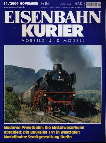   Eisenbahn-Kurier Heft Nr. 386 (11/2004 November): Moderne Privatbahn: Die Mittelweserbahn / Abschied: Die Baureihe 141 in Westfalen / Modellbahn: Stadtgestaltung Berlin. 