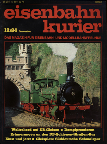   Eisenbahn-Kurier Heft Nr. 12/84 (Dezember 1984). 