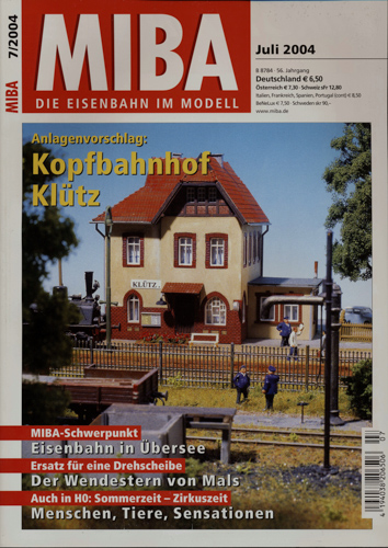   MIBA. Die Eisenbahn im Modell Heft 7/2004 (Juli 2004): Kopfbahnhof Klütz. Anlagenvorschlag. 