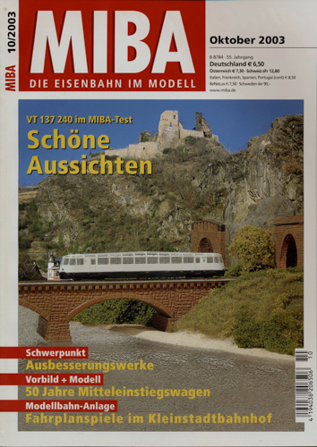   MIBA. Die Eisenbahn im Modell Heft 10/2003 (Oktober 2003): Schöne Aussichten. VT 137 240 im MIBA-Test. 