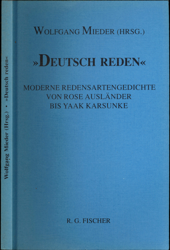 MIEDER, Wolfgang (Hrg.)  "Deutsch reden". Moderne Redensartengedichte von Rose Ausländer bis Yaak Karsunke. 