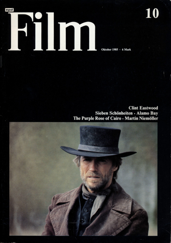   epd (Evangelischer Pressedienst) Film Heft 10/1985 (Oktober 1985): Clint Eastwood. Sieben Schönheiten/Alamo Bay/The Purple Rose of Cairo/Martin Niemöller. 