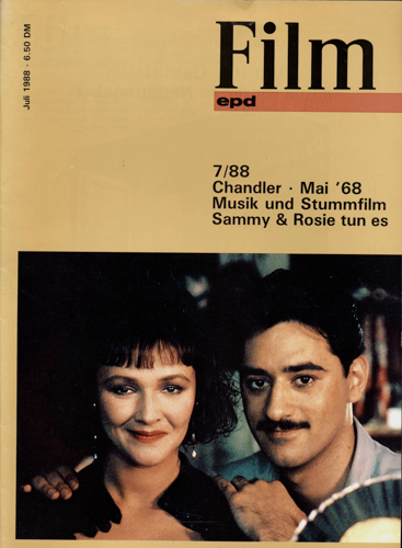  epd (Evangelischer Pressedienst) Film Heft 7/1988 (Juli 1988): Chandler. Mai '68. Musik und Stummfilm. Sammy & Rosie tun es. 