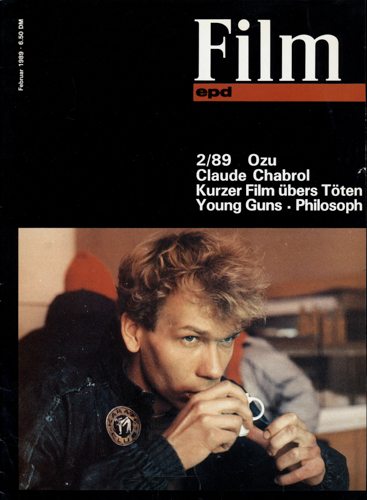   epd (Evangelischer Pressedienst) Film Heft 2/1989 (Februar 1989): Ozu. Claude Chabrol. Kurzer Film übers Töten/Young Guns/Philosoph. 