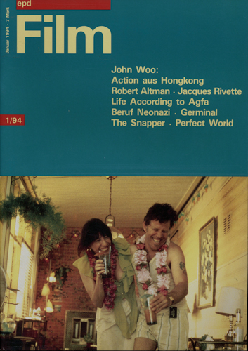   epd (Evangelischer Pressedienst) Film Heft 1/94 (Januar 1994): John Woo: Action aus Hongkong. Robert Altman. Jacques Rivette. Life According to Agfa/Beruf neonazi/Germinal/The Snapper/Perfect World. 